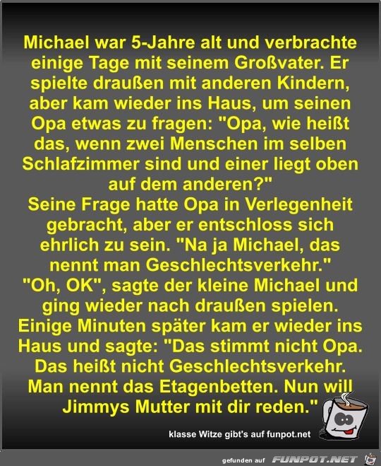 Michael war 5-Jahre alt und verbrachte einige Tage mit... Michael war 5-Jahre alt und verbrachte einige Tage mit...