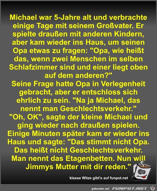 Michael war 5-Jahre alt und verbrachte einige Tage mit...