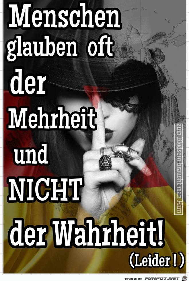 Menschen glauben oft Menschen glauben oft