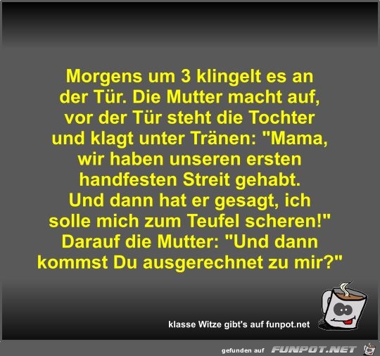 Morgens um 3 klingelt es an der Tr