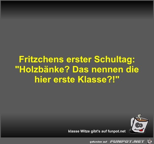 Fritzchens erster Schultag Fritzchens erster Schultag