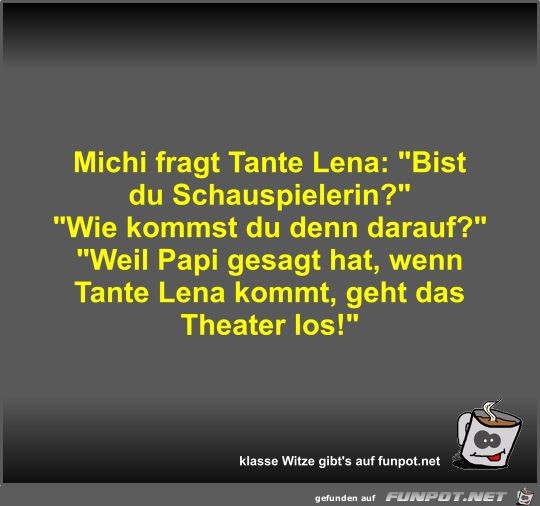 Michi fragt Tante Lena