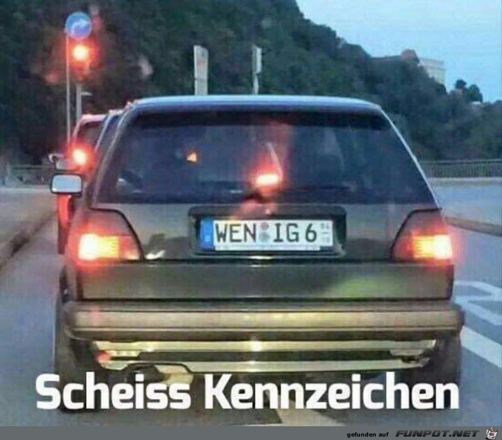 Scheiss Kennzeichen Scheiss Kennzeichen