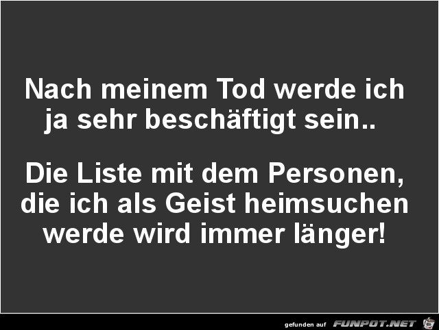 nach meinem Tod........