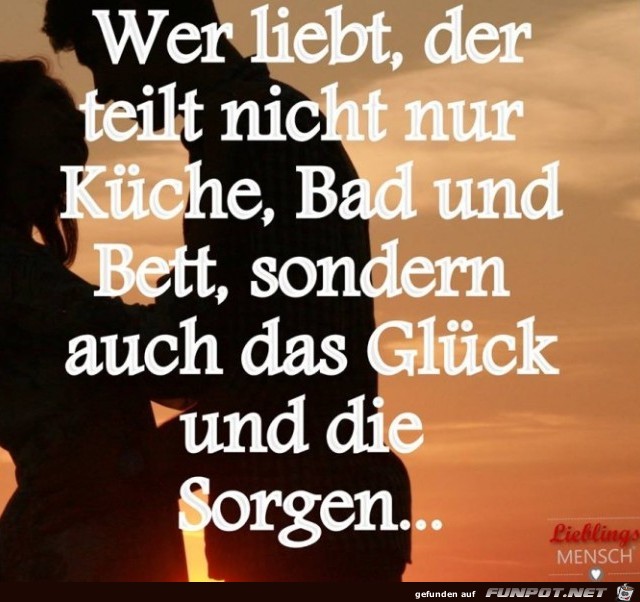 Wer liebt der teilt