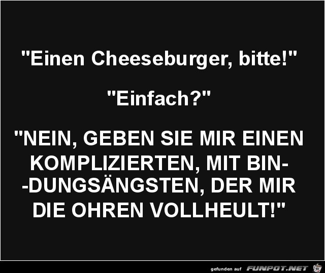 Komplizierter Cheeseburger Komplizierter Cheeseburger