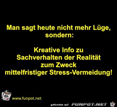 Es heißt nicht mehr Lüge Es heißt nicht mehr Lüge