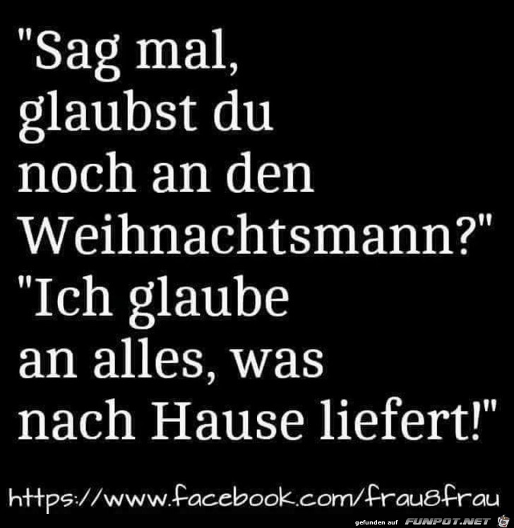 Glaubst du noch an den Weihnachtsmann Glaubst du noch an den Weihnachtsmann