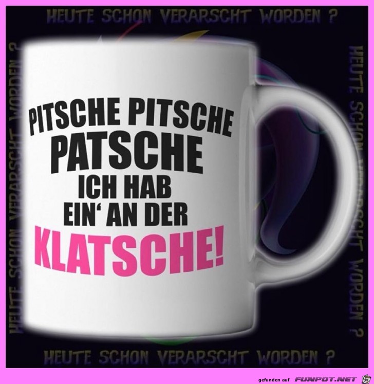 Pitsche Patsche Pitsche Patsche
