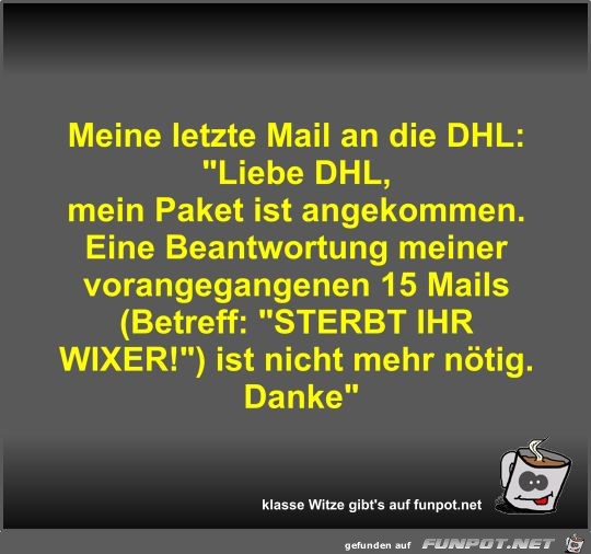 Meine letzte Mail an die DHL