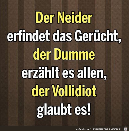 der Neider erfindet ein Gerücht,... der Neider erfindet ein Gerücht,...