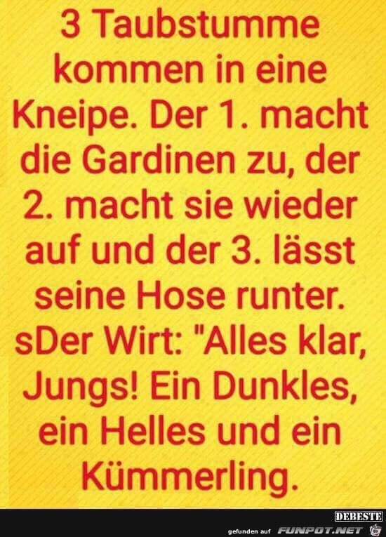 3 Taubstumme kommen in eine Kneipe 3 Taubstumme kommen in eine Kneipe