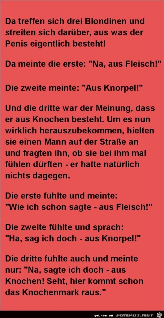 treffen sich drei Blondinen......... treffen sich drei Blondinen.........