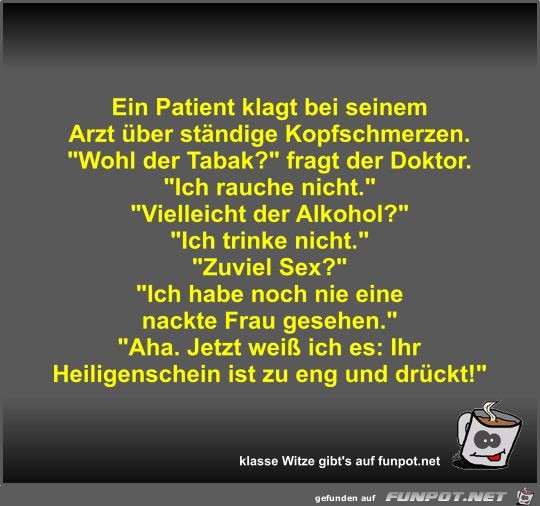 Ein Patient klagt bei seinem Arzt ber stndige...