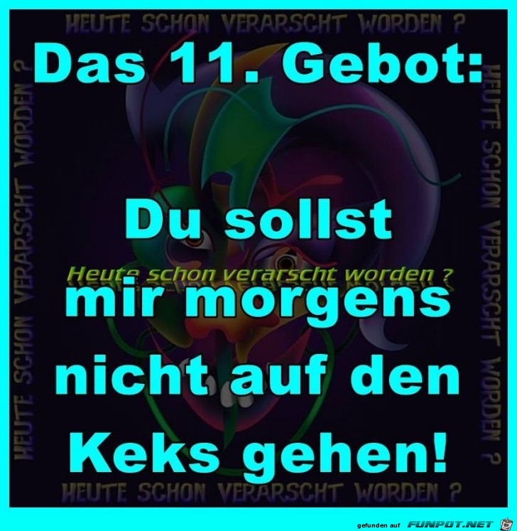 Das 11. Gebot