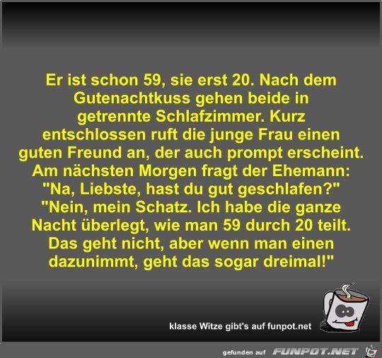 Er ist schon 59, sie erst 20