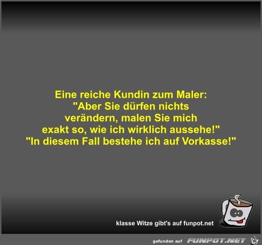 Eine reiche Kundin zum Maler Eine reiche Kundin zum Maler