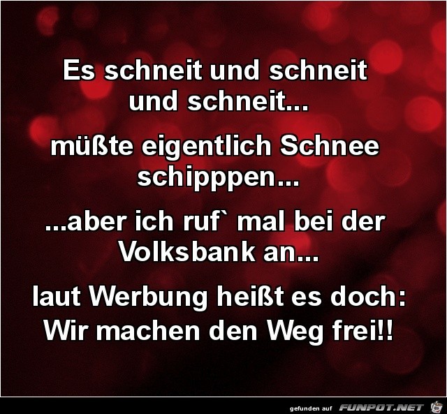 es schneit und schneit und schneit....... es schneit und schneit und schneit.......