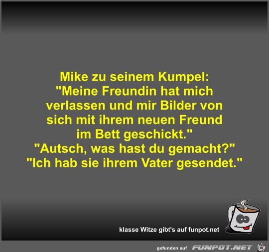 Mike zu seinem Kumpel