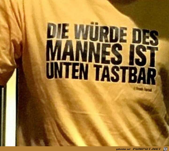 Wuerde des Mannes Wuerde des Mannes