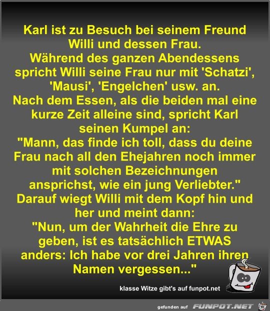 Karl ist zu Besuch bei seinem Freund Willi und dessen Frau