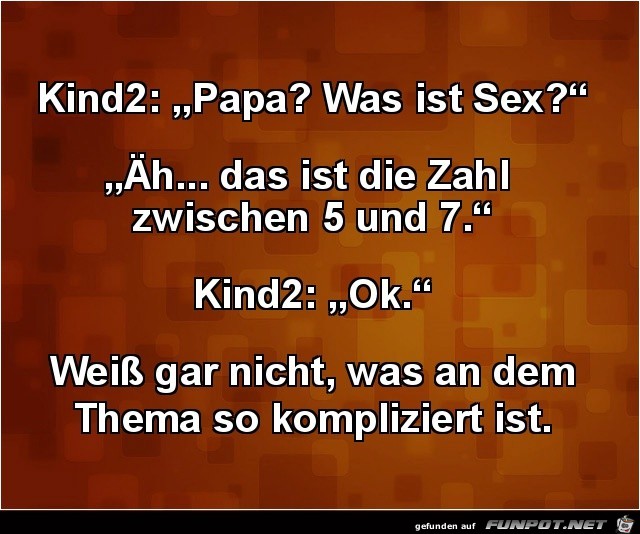 was ist Sex?.......