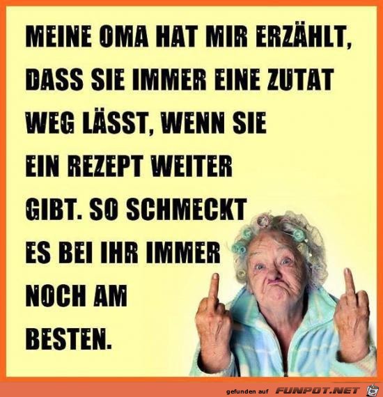 meine Oma hat mir erzhlt:......