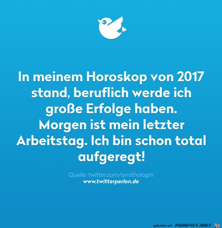 In meinem Horoskop stand für 2017 In meinem Horoskop stand für 2017