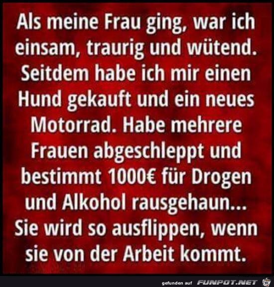 als meine Frau ging....... als meine Frau ging.......