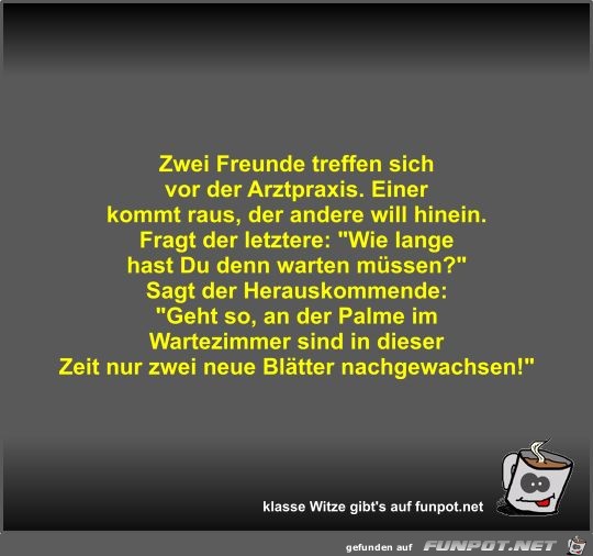 Zwei Freunde treffen sich vor der Arztpraxis Zwei Freunde treffen sich vor der Arztpraxis