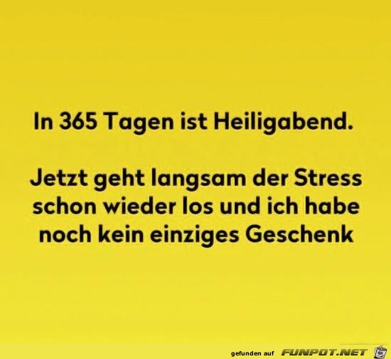 in 365 Tagen ist Heiligabend.....