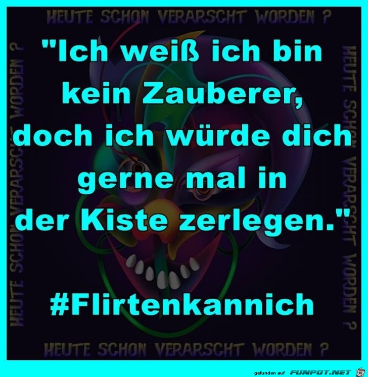 Flirtspruch Flirtspruch