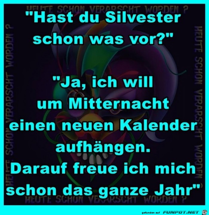 Was machst Du an Silvester Was machst Du an Silvester