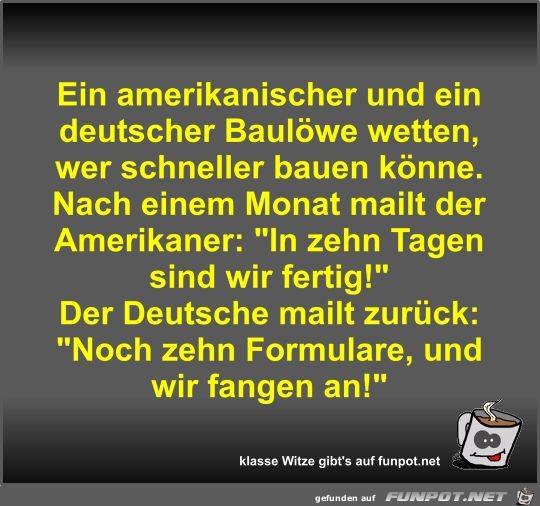 Ein amerikanischer und ein deutscher Baulöwe wetten Ein amerikanischer und ein deutscher Baulöwe wetten