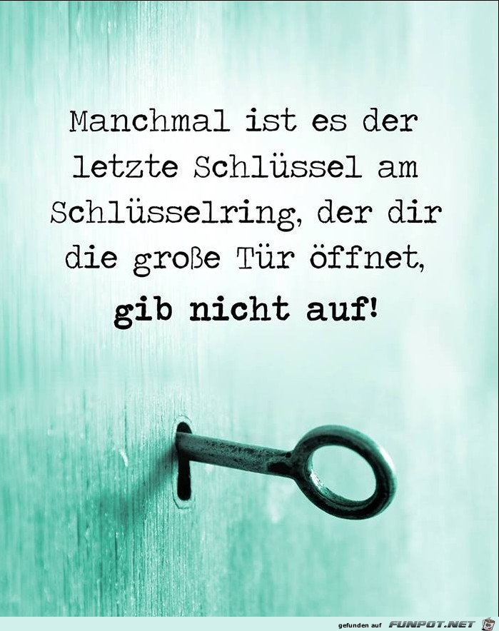 Manchmal ist es der letzte Schluessel