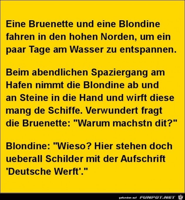 eine Brnette und eine Blondine...................