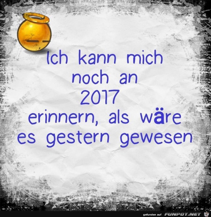 Ich kann mich noch an 2017 erinnern...