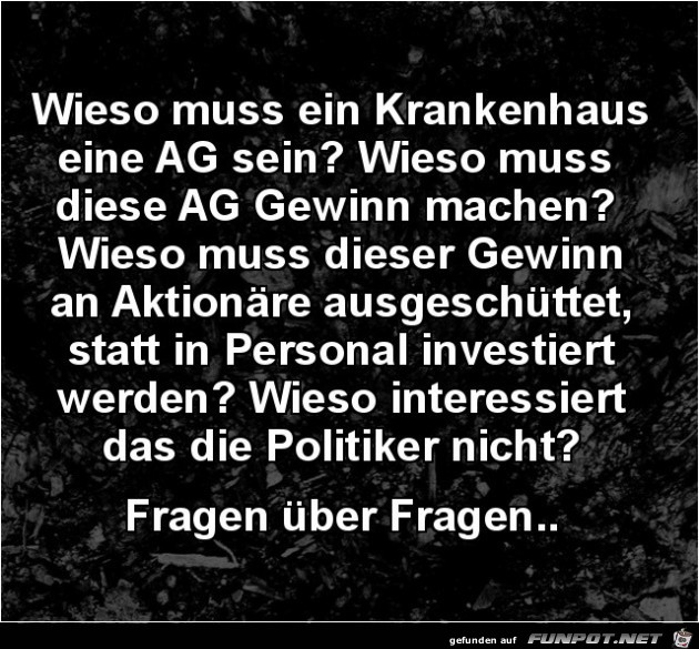 wieso mus ein Krankenhaus eine AG sein ??