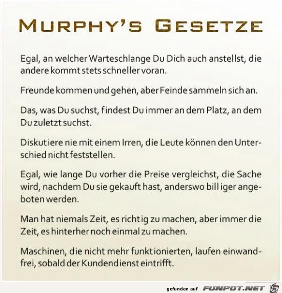 Murphy´s Gesetze......... Murphy´s Gesetze.........
