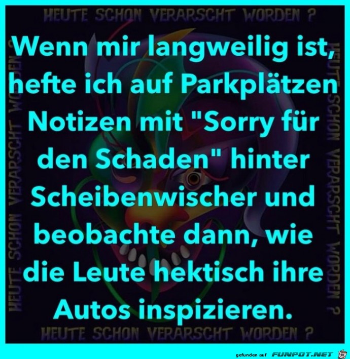 Wenn mir langweilig ist Wenn mir langweilig ist