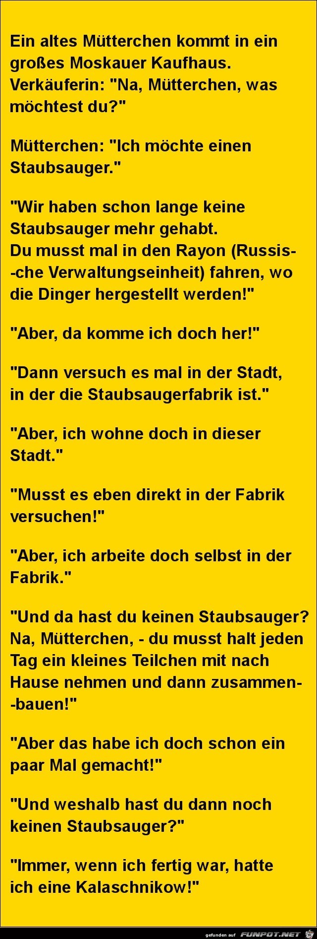 ein altes Mütterchen kommt in ein grosses........ ein altes Mütterchen kommt in ein grosses........