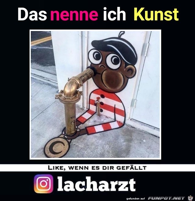 das nenne ich Kunst