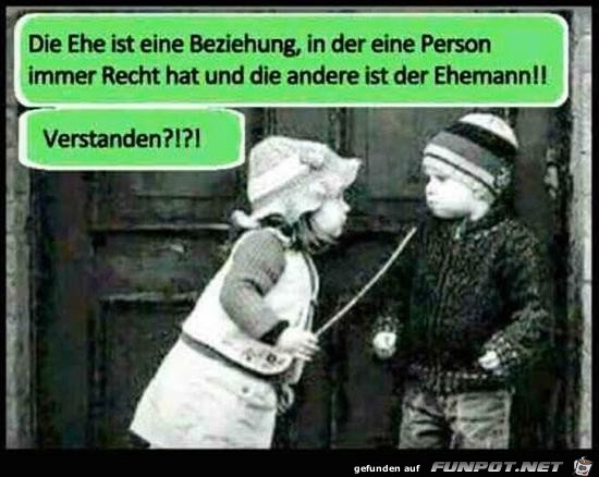 die Ehe ist eine Beziehung.....