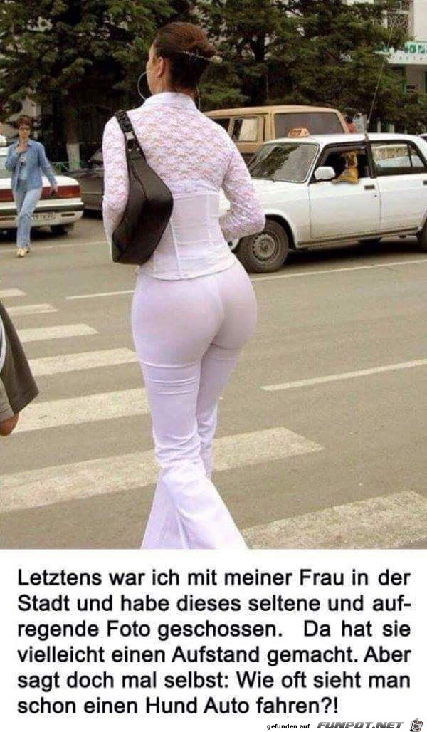 Letztens war ich mit meiner Frau...