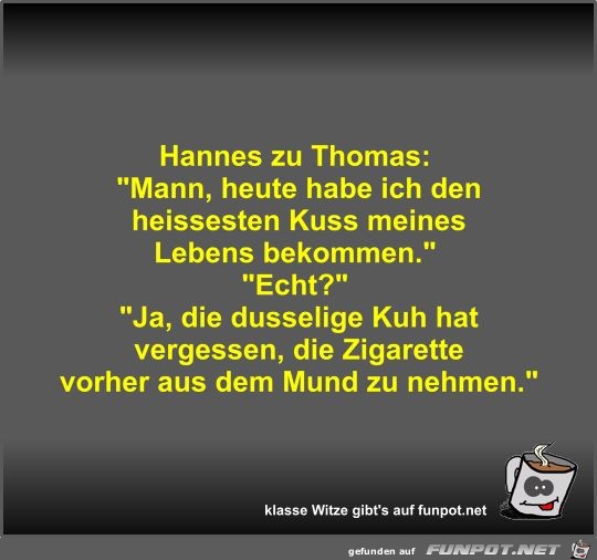 Hannes zu Thomas Hannes zu Thomas