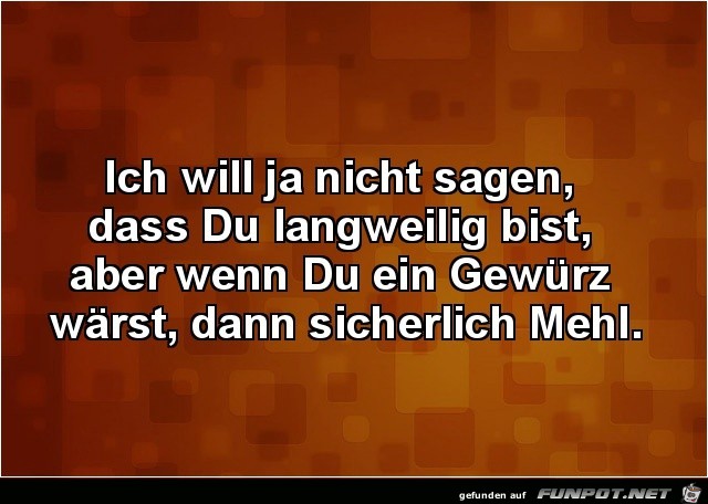 Wenn du ein Gewürz wärst Wenn du ein Gewürz wärst