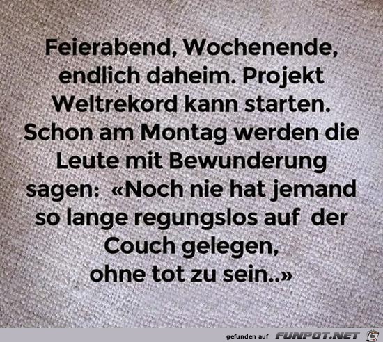 Projekt Faulheit gestartet Projekt Faulheit gestartet