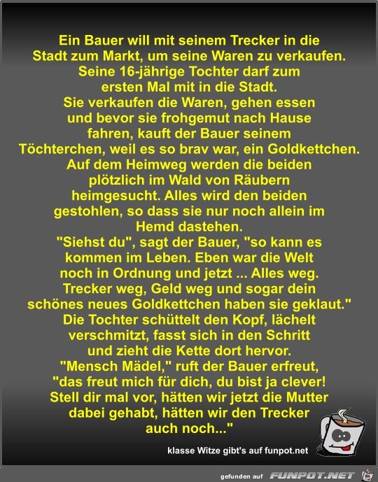 Ein Bauer will mit seinem Trecker in die Stadt zum Markt Ein Bauer will mit seinem Trecker in die Stadt zum Markt