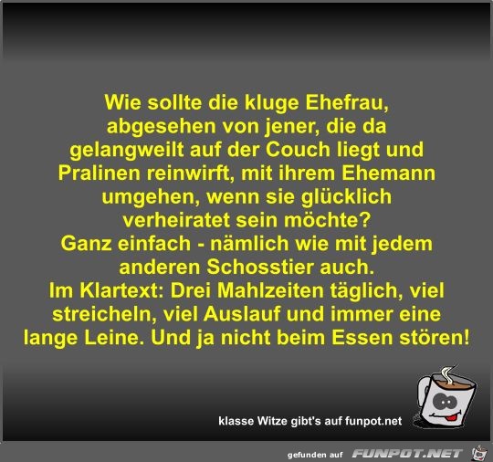 Wie sollte die kluge Ehefrau Wie sollte die kluge Ehefrau