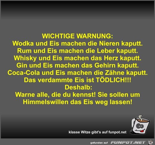 WICHTIGE WARNUNG WICHTIGE WARNUNG